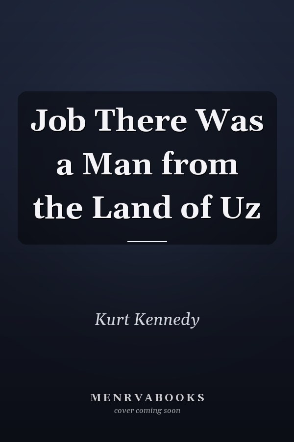 Job There Was a Man from the Land of Uz
