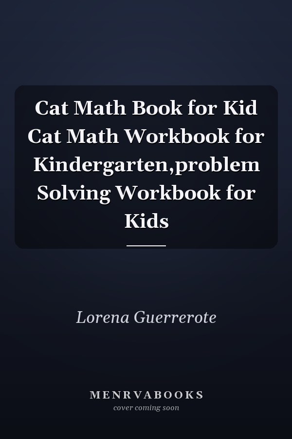 Cat Math Book for Kid Cat Math Workbook for Kindergarten,problem Solving Workbook for Kids