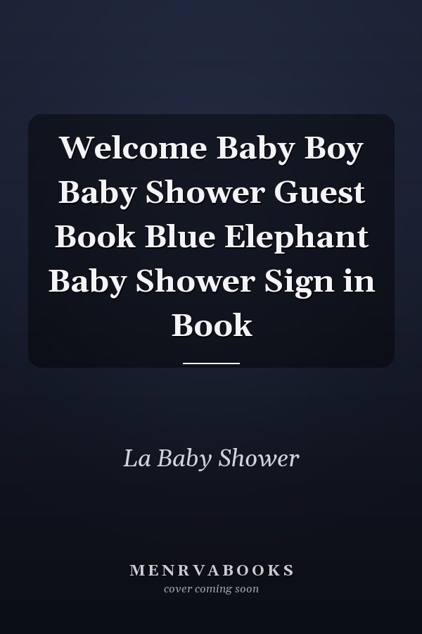 Welcome Baby Boy Baby Shower Guest Book Blue Elephant Baby Shower Sign in Book