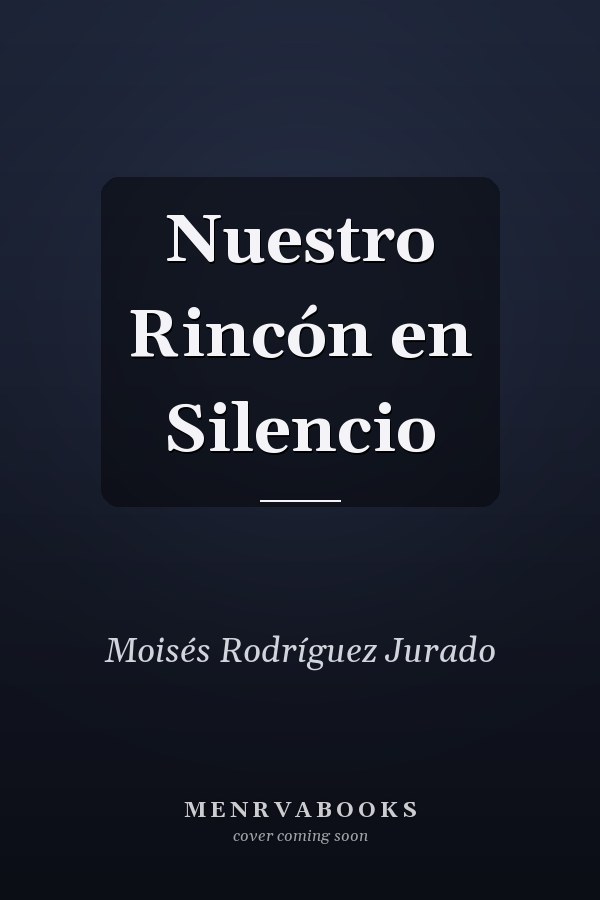 Nuestro Rincón en Silencio