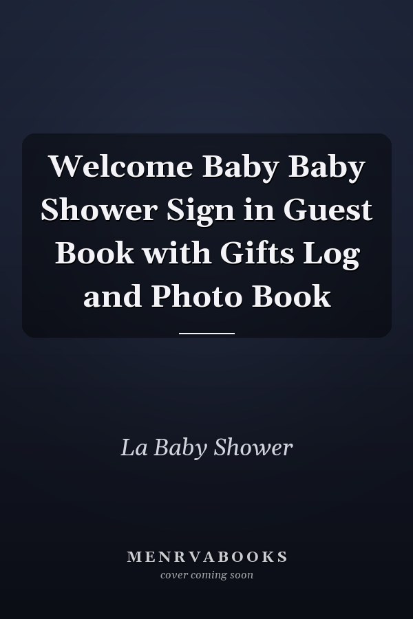 Welcome Baby Baby Shower Sign in Guest Book with Gifts Log and Photo Book