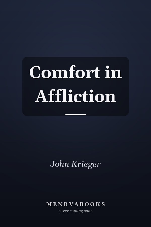 Comfort in Affliction