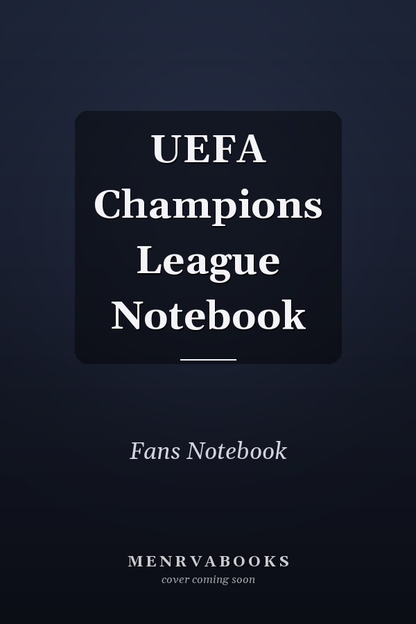 UEFA Champions League Notebook