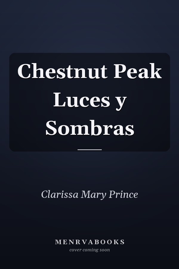 Chestnut Peak Luces y Sombras