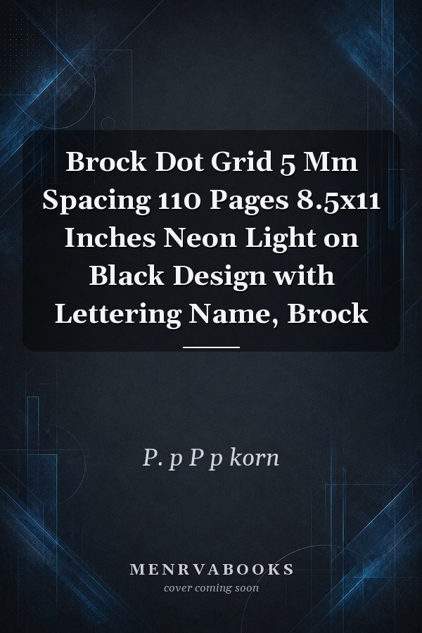 Brock Dot Grid 5 Mm Spacing 110 Pages 8.5x11 Inches Neon Light on Black Design with Lettering Name, Brock