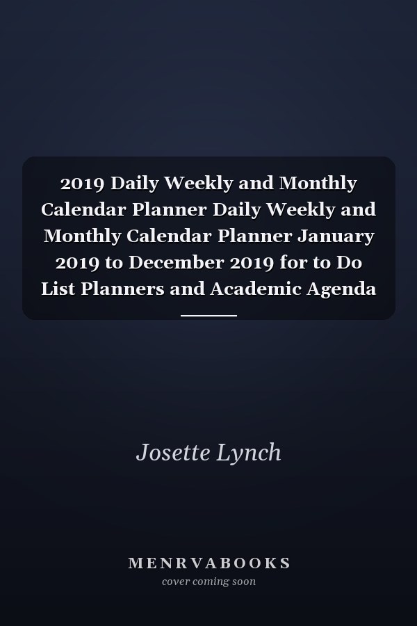 2019 Daily Weekly and Monthly Calendar Planner Daily Weekly and Monthly Calendar Planner January 2019 to December 2019 for to Do List Planners and Academic Agenda Schedule Organizer Logbook Journal Notebook Black Floral Cover