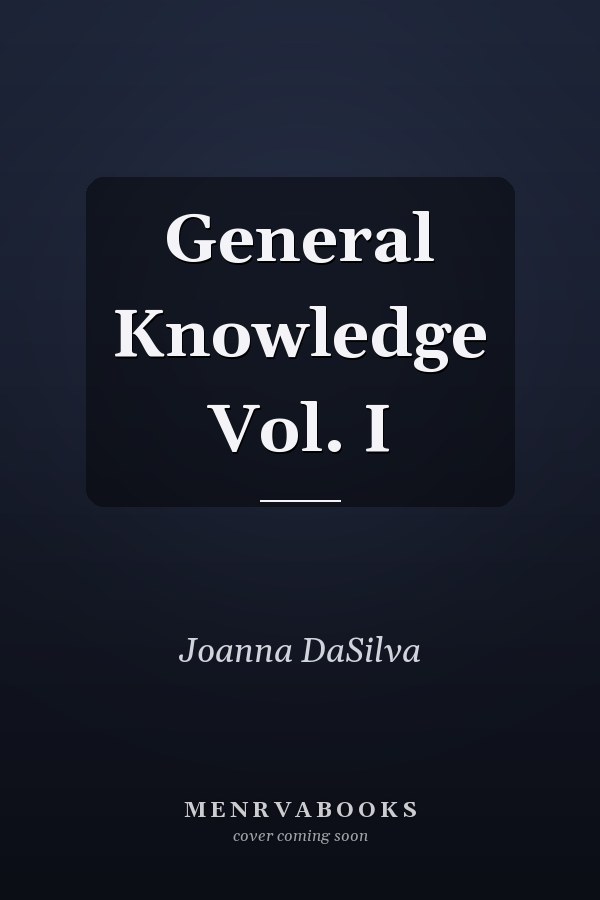 General Knowledge Vol. I