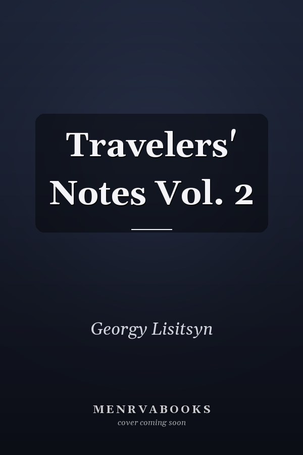 Travelers' Notes Vol. 2