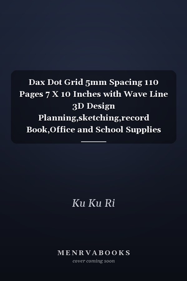 Dax Dot Grid 5mm Spacing 110 Pages 7 X 10 Inches with Wave Line 3D Design Planning,sketching,record Book,Office and School Supplies with Lettering Name,Dax