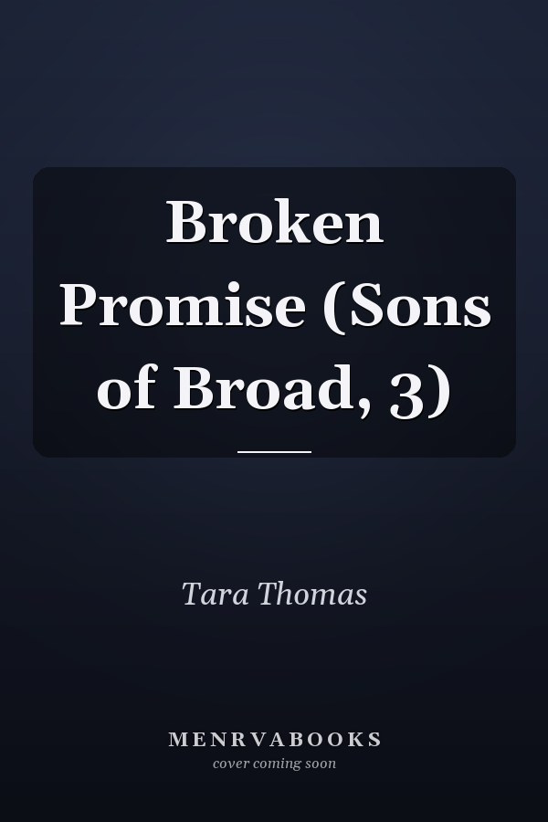 Broken Promise (Sons of Broad, 3)