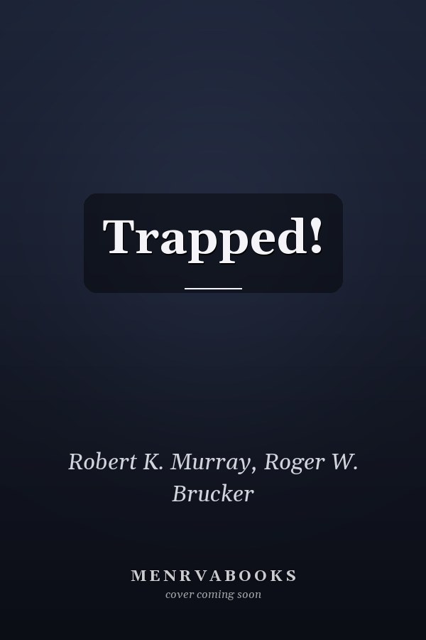 Trapped!