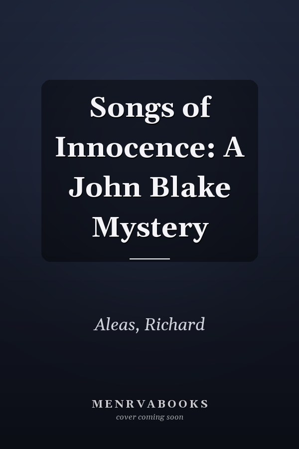 Songs of Innocence: A John Blake Mystery