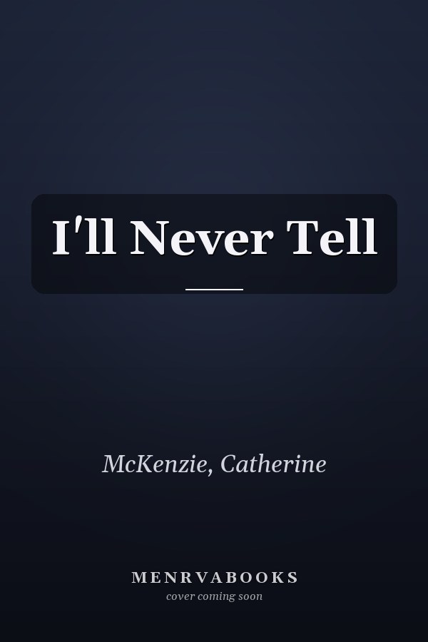I'll Never Tell