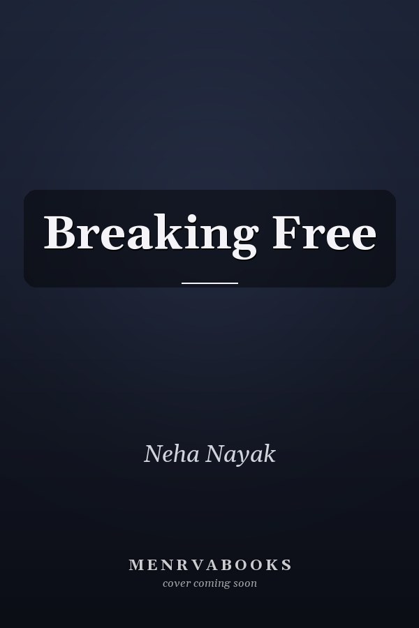 Breaking Free