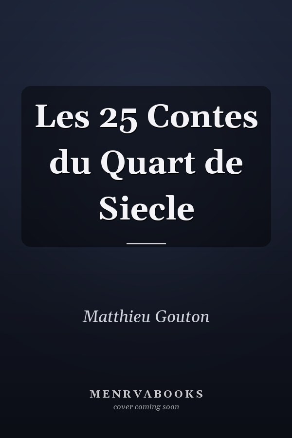 Les 25 Contes du Quart de Siecle