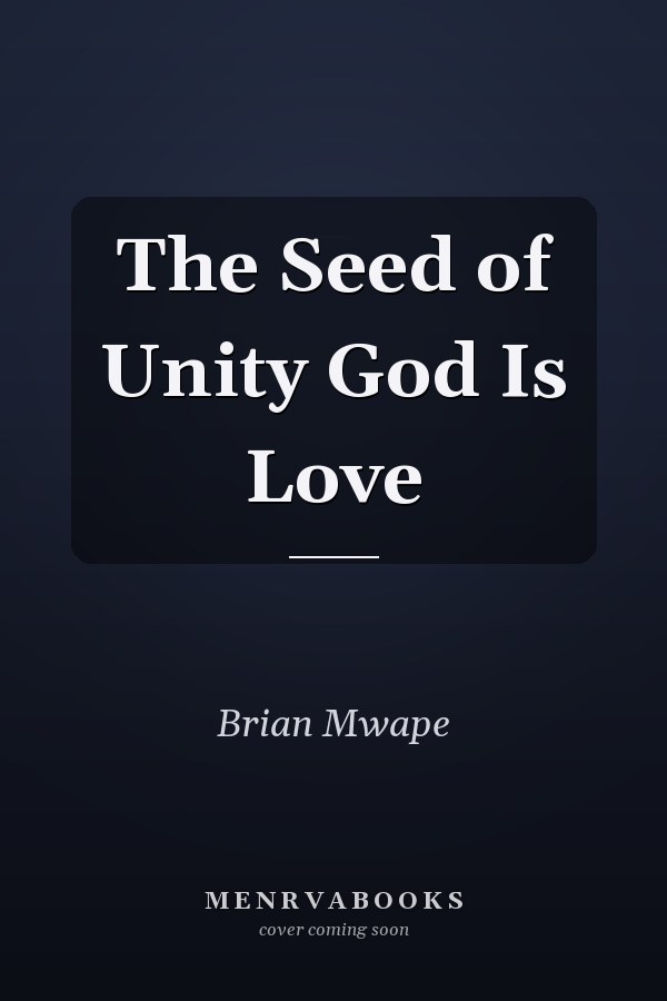 The Seed of Unity God Is Love
