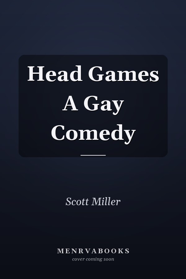 Head Games A Gay Comedy