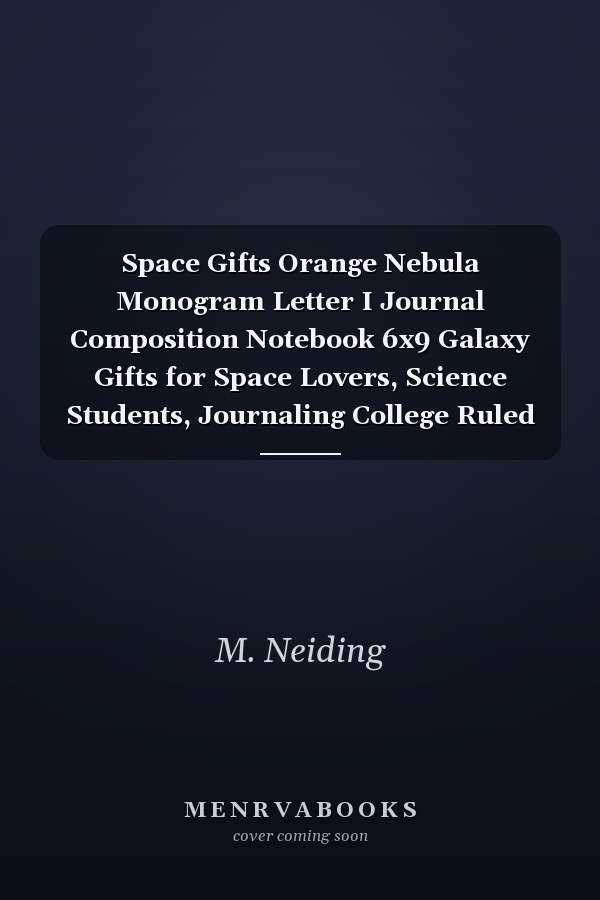 Space Gifts Orange Nebula Monogram Letter I Journal Composition Notebook 6x9 Galaxy Gifts for Space Lovers, Science Students, Journaling College Ruled 100 Pages