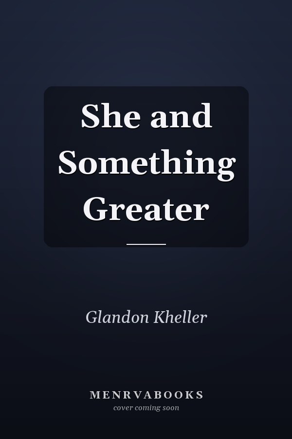 She and Something Greater