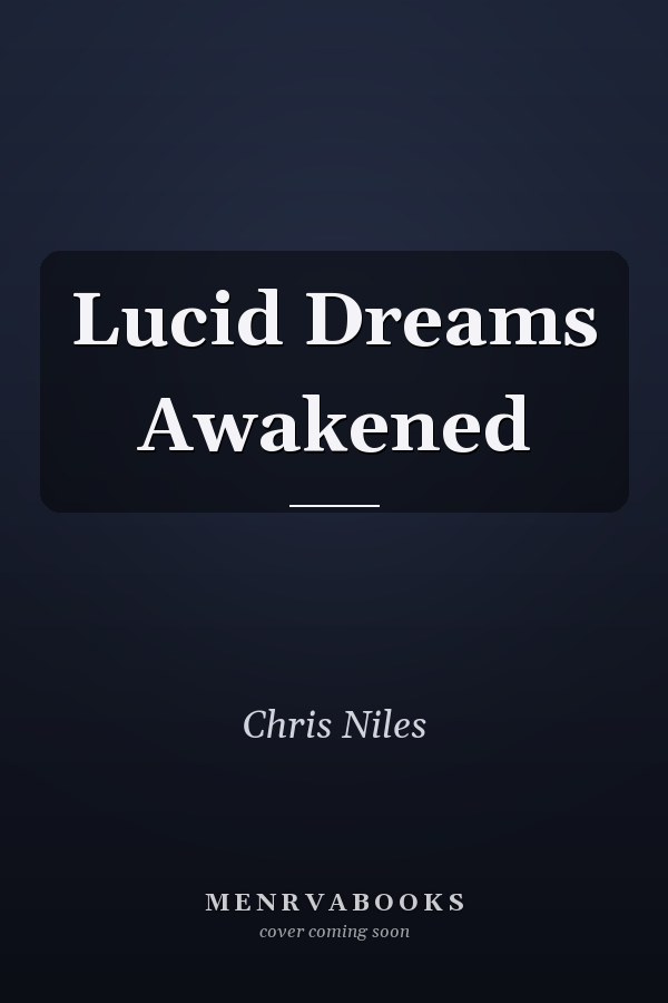 Lucid Dreams Awakened