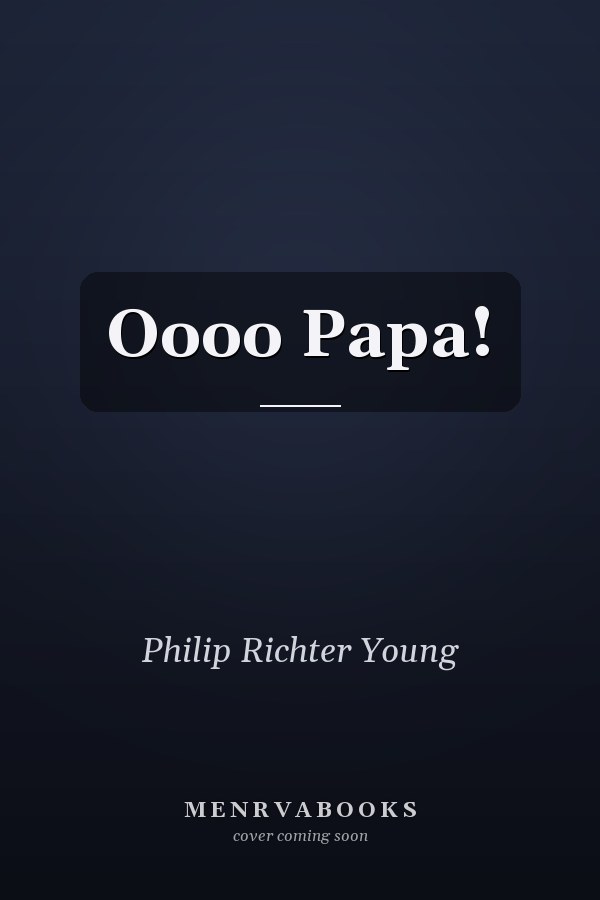 Oooo Papa!