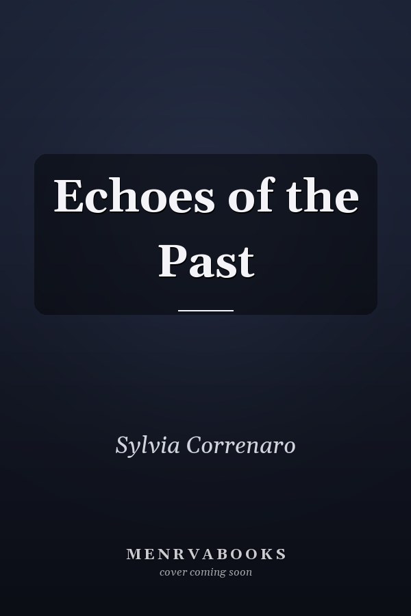 Echoes of the Past