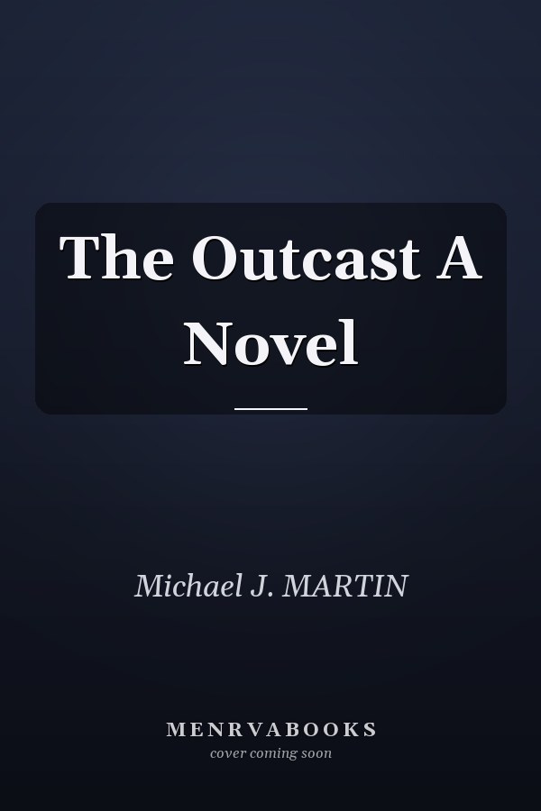 The Outcast A Novel