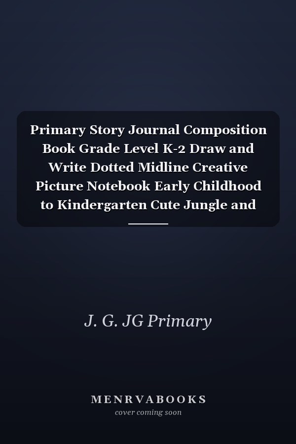 Primary Story Journal Composition Book Grade Level K-2 Draw and Write Dotted Midline Creative Picture Notebook Early Childhood to Kindergarten Cute Jungle and Snake Design