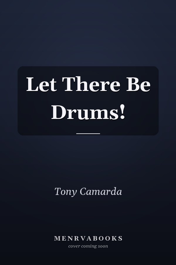 Let There Be Drums!