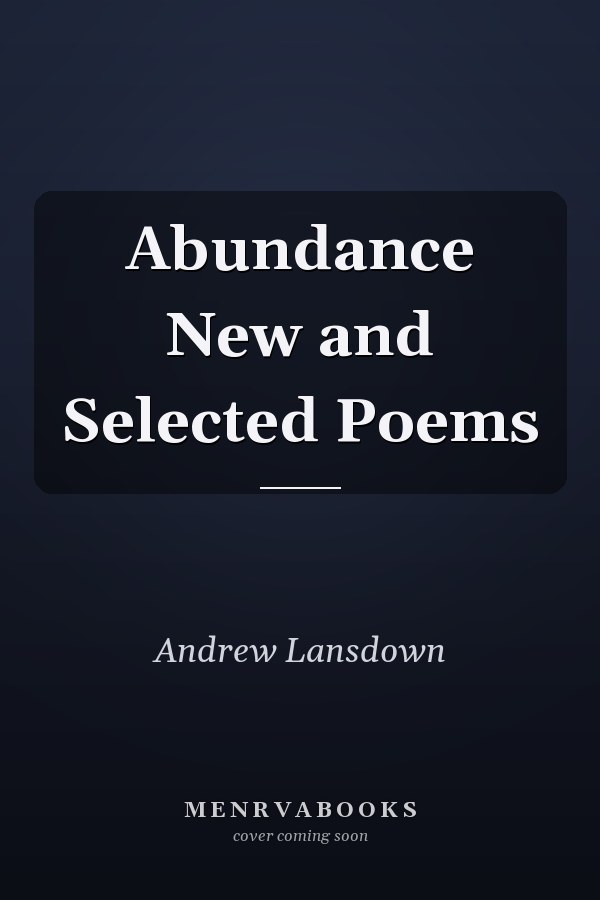 Abundance New and Selected Poems