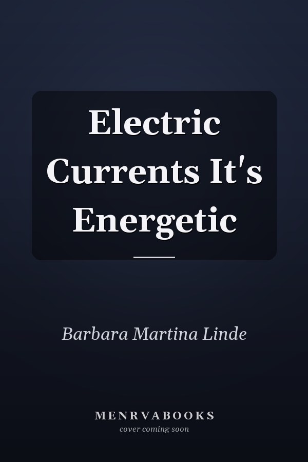 Electric Currents It's Energetic