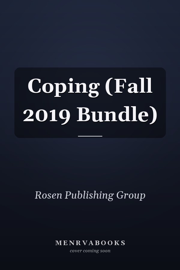 Coping (Fall 2019 Bundle)