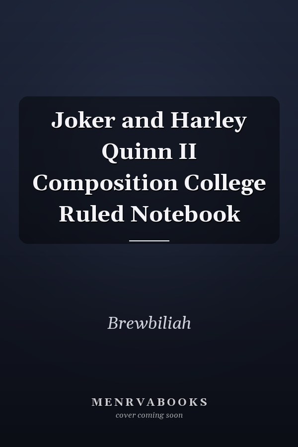 Joker and Harley Quinn II Composition College Ruled Notebook