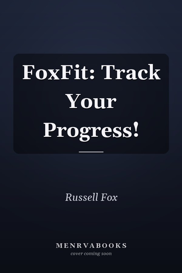 FoxFit: Track Your Progress!