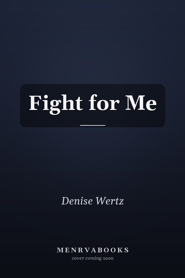 Fight for Me