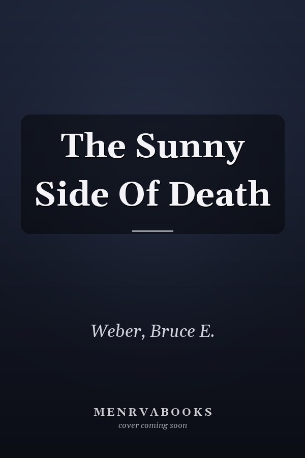 The Sunny Side Of Death