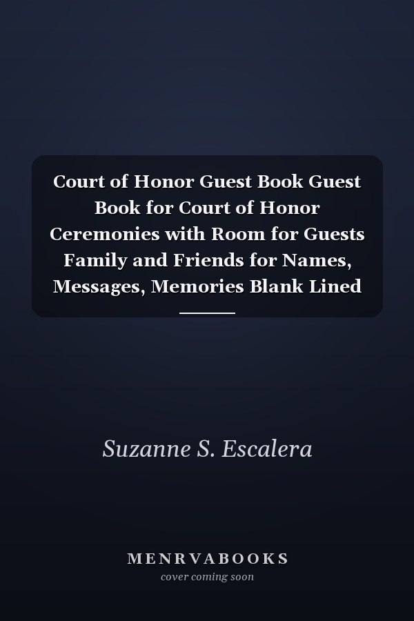 Court of Honor Guest Book Guest Book for Court of Honor Ceremonies with Room for Guests Family and Friends for Names, Messages, Memories Blank Lined 300 Guests Eagle USA Cover