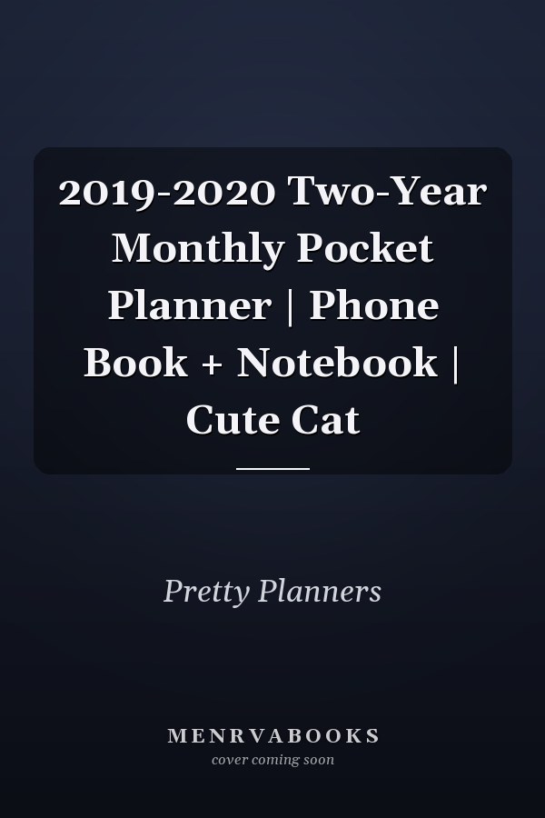 2019-2020 Two-Year Monthly Pocket Planner | Phone Book + Notebook | Cute Cat