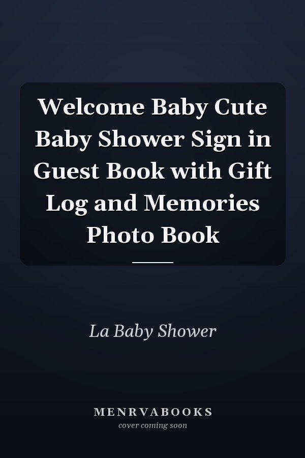 Welcome Baby Cute Baby Shower Sign in Guest Book with Gift Log and Memories Photo Book