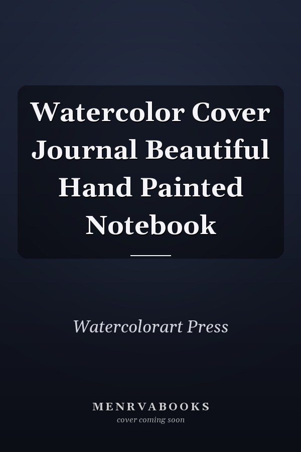 Watercolor Cover Journal Beautiful Hand Painted Notebook