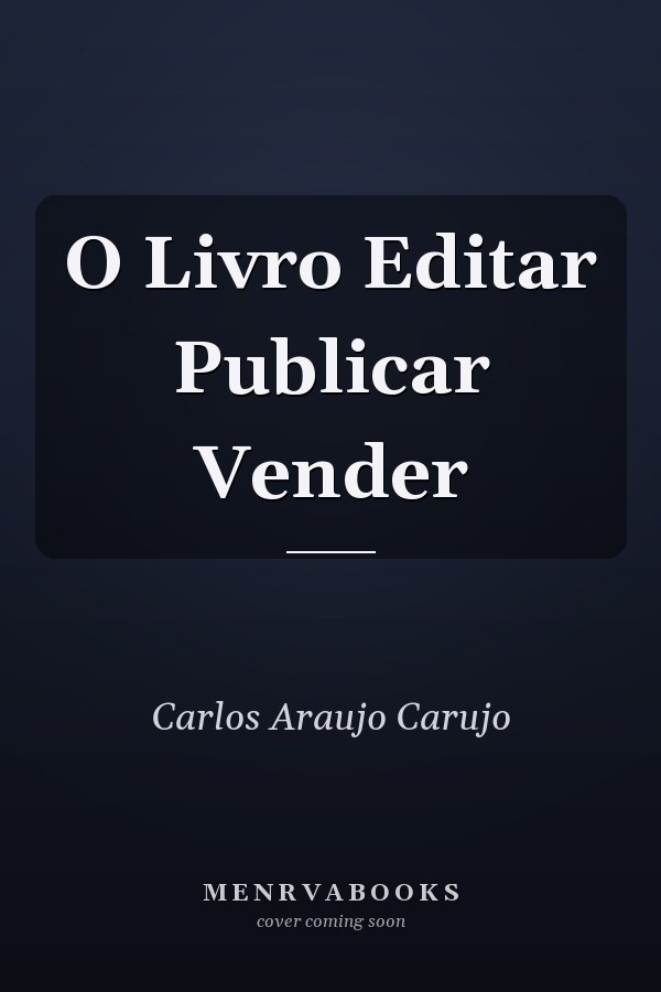 O Livro Editar Publicar Vender