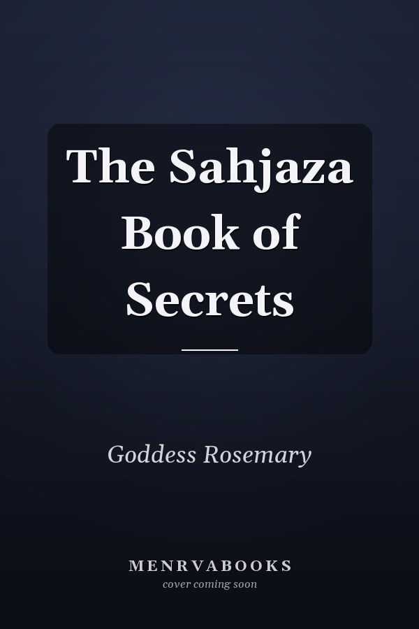 The Sahjaza Book of Secrets