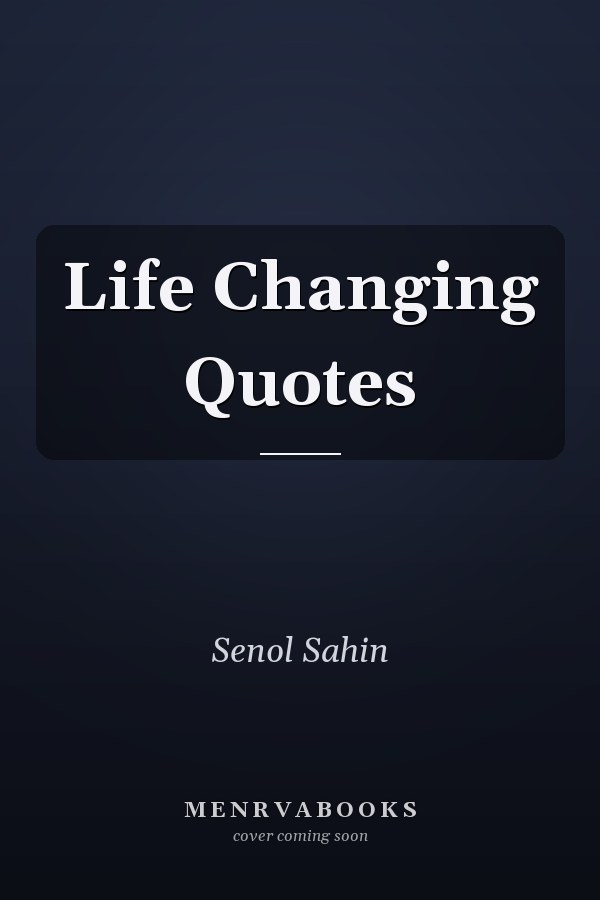 Life Changing Quotes
