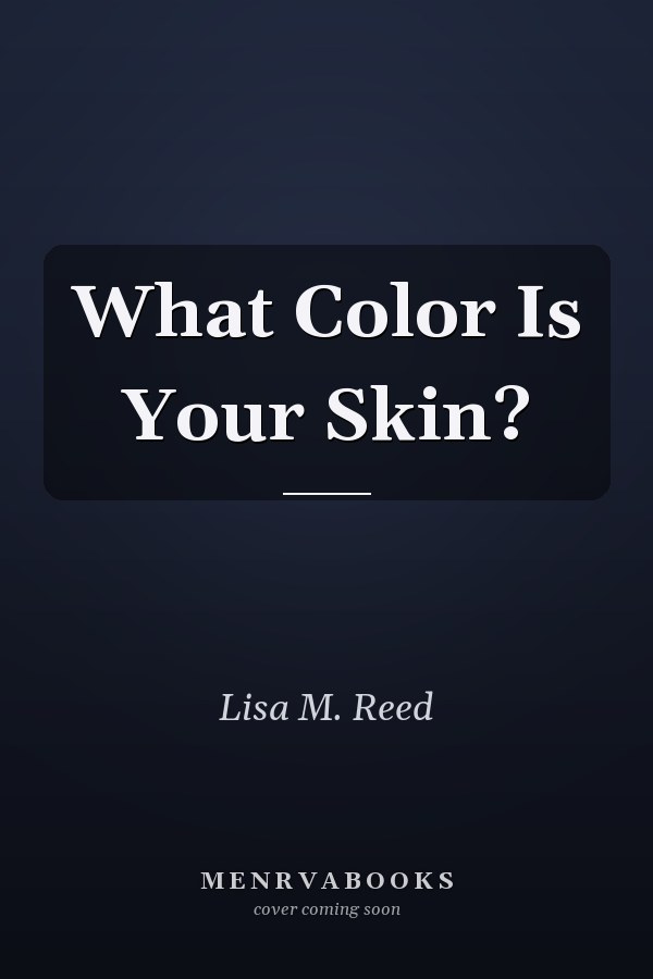 What Color Is Your Skin?