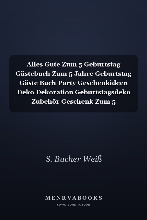 Alles Gute Zum 5 Geburtstag Gästebuch Zum 5 Jahre Geburtstag Gäste Buch Party Geschenkideen Deko Dekoration Geburtstagsdeko Zubehör Geschenk Zum 5 Geburtstag Mädchen Junge Cover Weiß