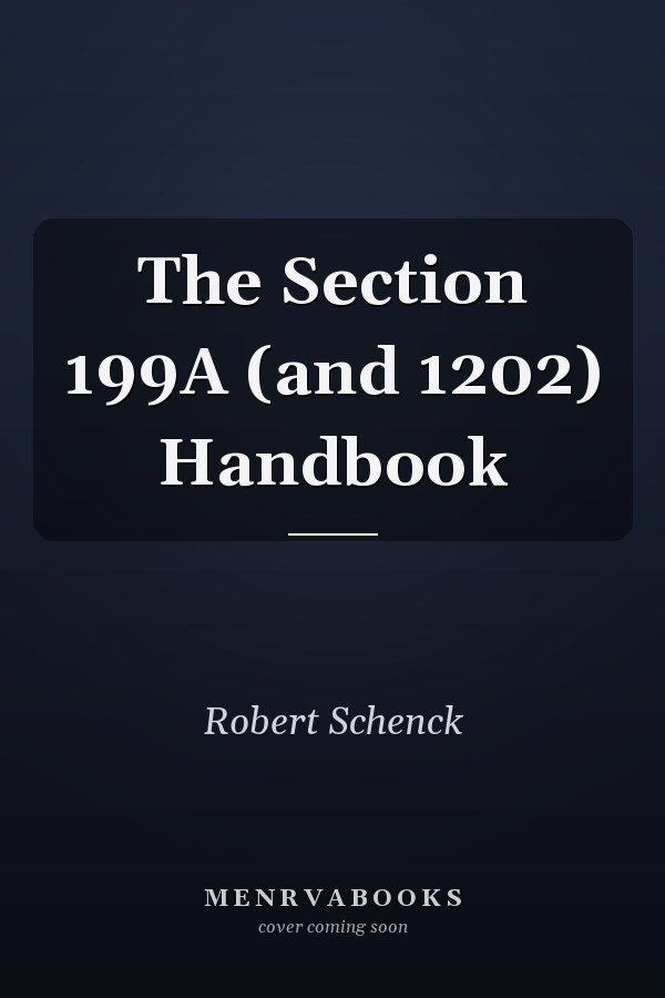 The Section 199A (and 1202) Handbook