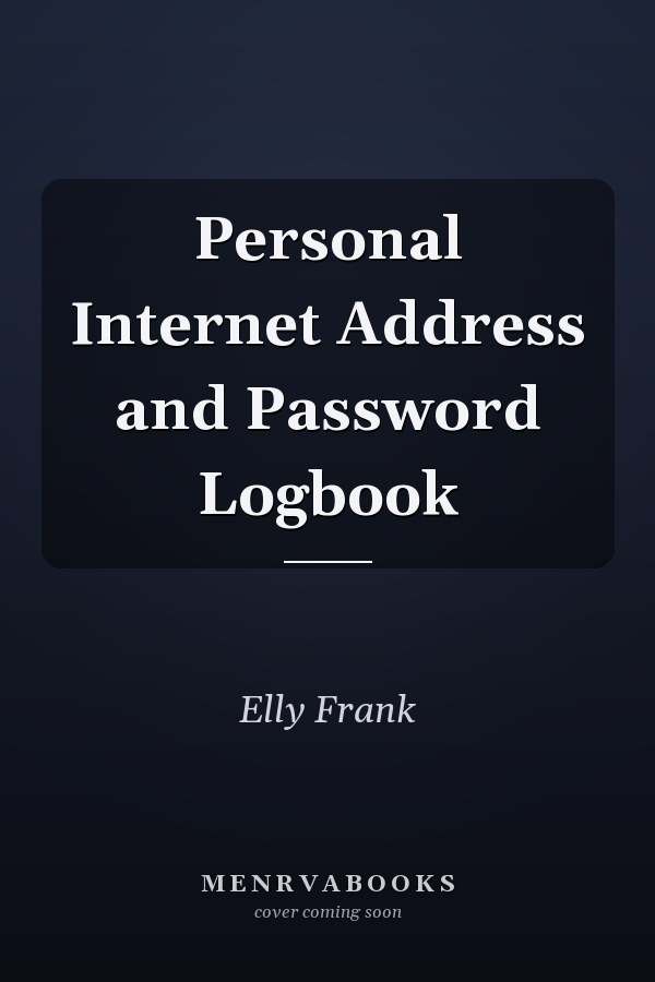 Personal Internet Address and Password Logbook