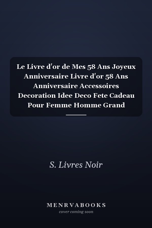 Le Livre d'or de Mes 58 Ans Joyeux Anniversaire Livre d'or 58 Ans Anniversaire Accessoires Decoration Idee Deco Fete Cadeau Pour Femme Homme Grand Parents Mère Père Famille 58 Ans Couverture Noir