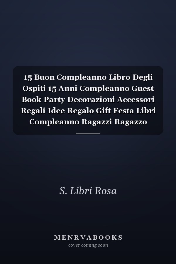 15 Buon Compleanno Libro Degli Ospiti 15 Anni Compleanno Guest Book Party Decorazioni Accessori Regali Idee Regalo Gift Festa Libri Compleanno Ragazzi Ragazzo Ragazze Ragazza 15 Anni Copertina Rosa
