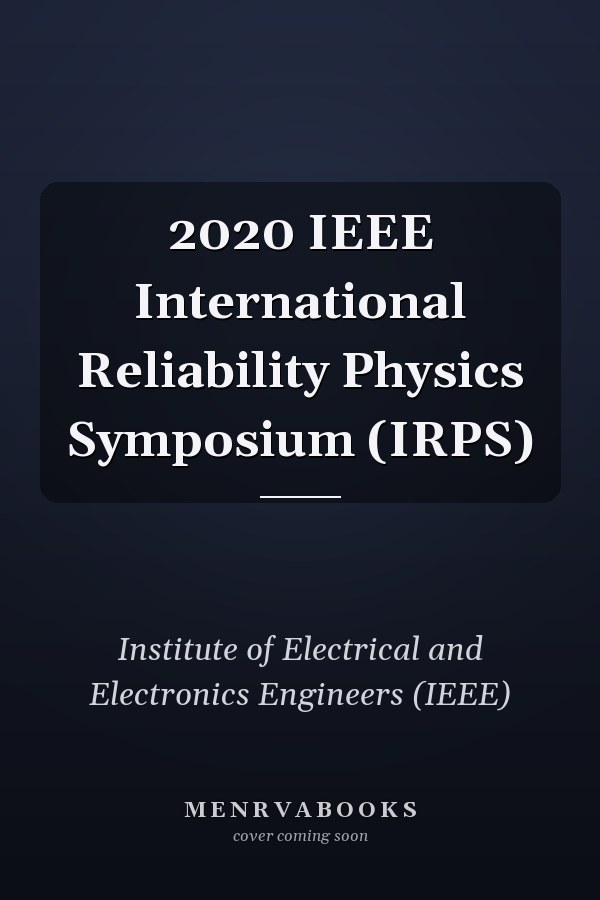 2020 IEEE International Reliability Physics Symposium (IRPS)